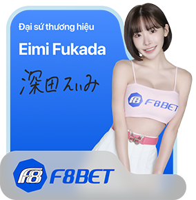 Đại sứ thương hiệu Eimi Fukada F8bet
